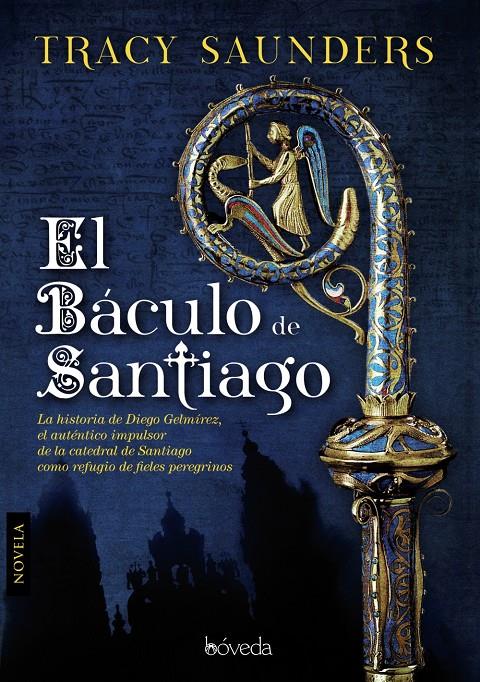 EL BÁCULO DE SANTIAGO | 9788415497189 | SAUNDERS, TRACY | Galatea Llibres | Llibreria online de Reus, Tarragona | Comprar llibres en català i castellà online