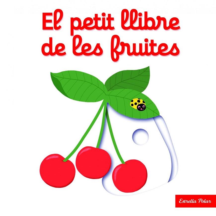 EL PETIT LLIBRE DE LES FRUITES | 9788416519675 | CHOUX, NATHALIE | Galatea Llibres | Llibreria online de Reus, Tarragona | Comprar llibres en català i castellà online