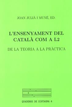 ENSENYAMENT DEL CATALA COM A L2 | 9788484090731 | JULIA I MUNE, JOAN | Galatea Llibres | Librería online de Reus, Tarragona | Comprar libros en catalán y castellano online