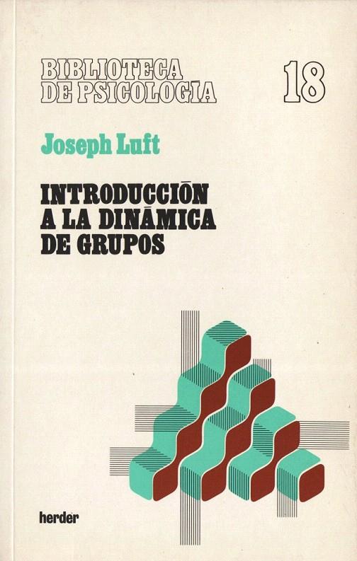 INTRODUCCION A LA DINAMICA DE GRUPOS | 9788425408342 | LUFT,JOSEPH | Galatea Llibres | Llibreria online de Reus, Tarragona | Comprar llibres en català i castellà online