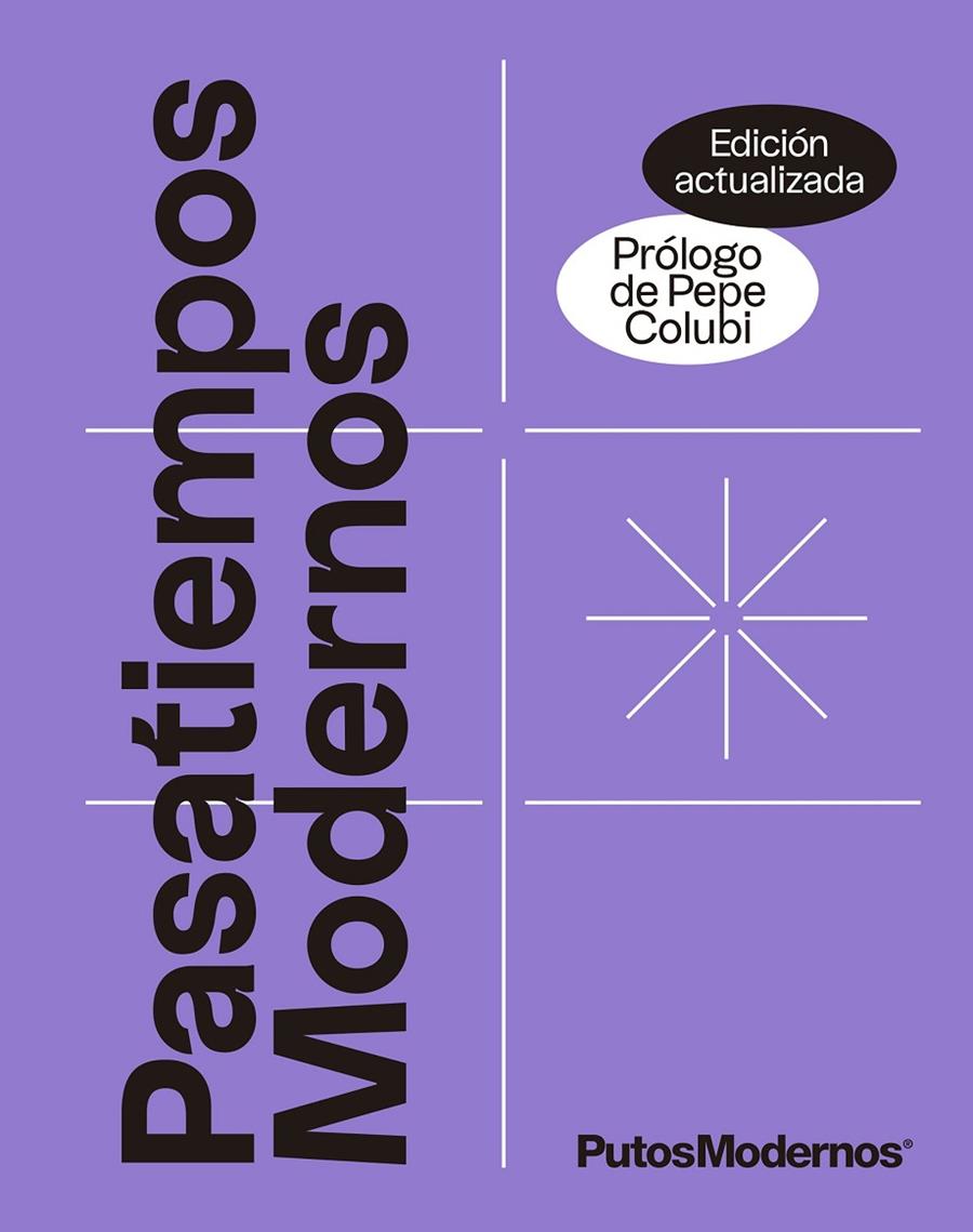 PASATIEMPOS MODERNOS. EDICIÓN ACTUALIZADA | 9788413442204 | PUTOSMODERNOS | Galatea Llibres | Librería online de Reus, Tarragona | Comprar libros en catalán y castellano online