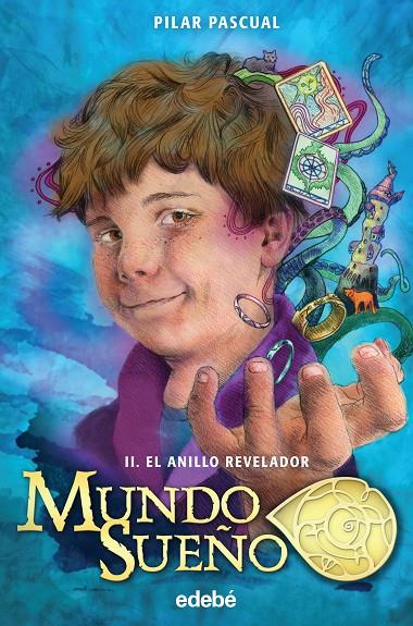 MUNDO SUEÑO 2. EL ANILLO REVELADOR | 9788468319193 | PASCUAL, PILAR | Galatea Llibres | Librería online de Reus, Tarragona | Comprar libros en catalán y castellano online