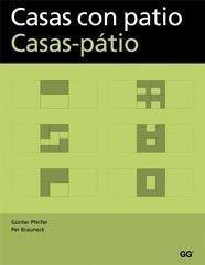 CASAS CON PATIO | 9788425222719 | BRAUNECK, PER - GÜNTER PFEIFER | Galatea Llibres | Llibreria online de Reus, Tarragona | Comprar llibres en català i castellà online