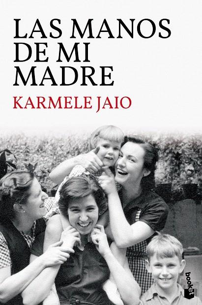 LAS MANOS DE MI MADRE | 9788423359035 | JAIO, KARMELE | Galatea Llibres | Librería online de Reus, Tarragona | Comprar libros en catalán y castellano online