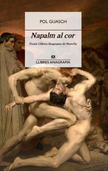 NAPALM AL COR | 9788433915917 | GUASCH, POL | Galatea Llibres | Librería online de Reus, Tarragona | Comprar libros en catalán y castellano online
