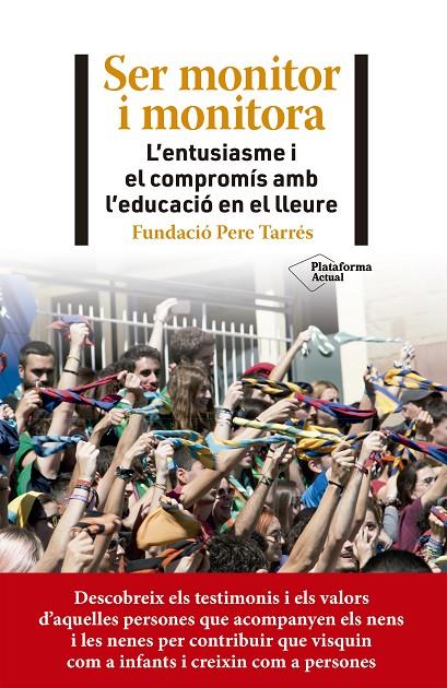 SER MONITOR I MONITORA | 9788418927782 | FUNDACIÓ PERE TARRÉS | Galatea Llibres | Librería online de Reus, Tarragona | Comprar libros en catalán y castellano online