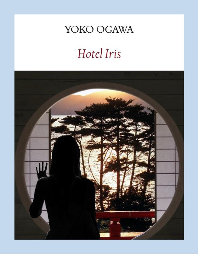 HOTEL IRIS | 9788494616457 | OGAWA, YOKO | Galatea Llibres | Llibreria online de Reus, Tarragona | Comprar llibres en català i castellà online