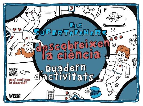ELS SUPERTAFANERS DESCOBREIXEN LA CIÈNCIA | 9788499742854 | Galatea Llibres | Librería online de Reus, Tarragona | Comprar libros en catalán y castellano online