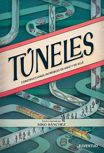 TÚNELES | 9788426148414 | SÁNCHEZ ROBLEDILLO, KIKO | Galatea Llibres | Librería online de Reus, Tarragona | Comprar libros en catalán y castellano online