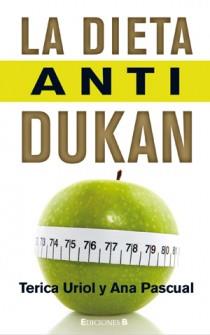 DIETA ANTI-DUKAN | 9788466647472 | URIOL, TERICA/PASCUAL, ANA MARÍA | Galatea Llibres | Librería online de Reus, Tarragona | Comprar libros en catalán y castellano online