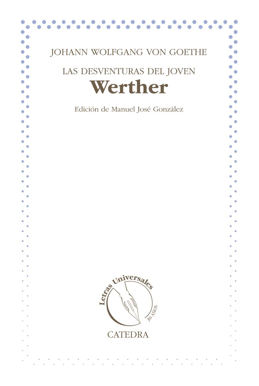 LAS DESVENTURAS DEL JOVEN WERTHER | 9788437631738 | GOETHE, JOHANN WOLFGANG VON | Galatea Llibres | Librería online de Reus, Tarragona | Comprar libros en catalán y castellano online