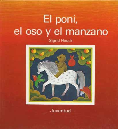 EL PONI EL OSO Y EL MANZANO | 9788426117380 | SIGRID HEUCK | Galatea Llibres | Llibreria online de Reus, Tarragona | Comprar llibres en català i castellà online