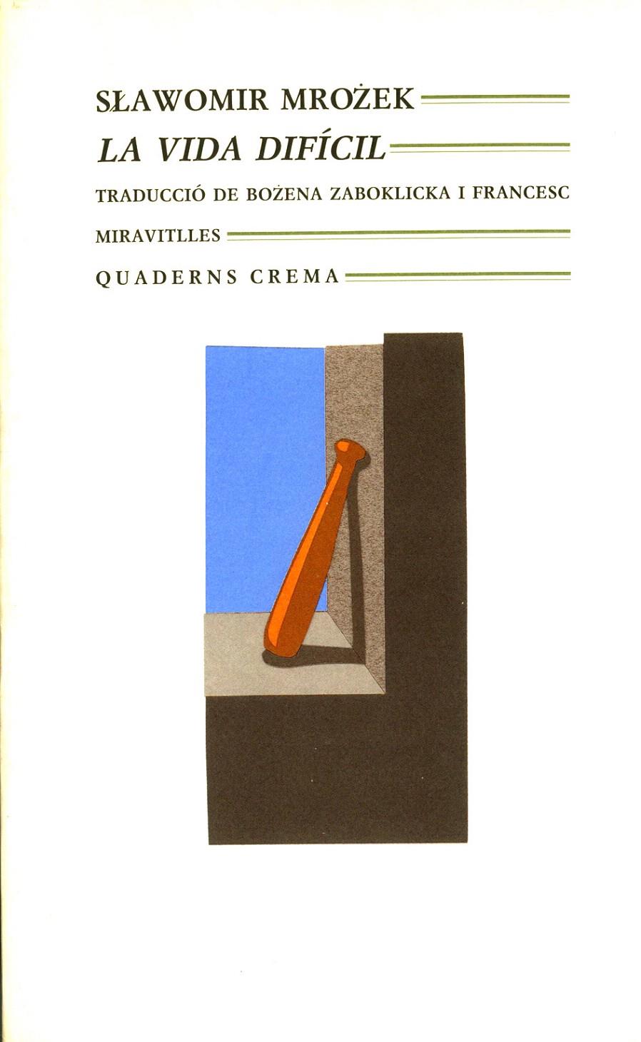 VIDA DIFICIL, LA | 9788477271406 | MROZEK, SLAWOMIR | Galatea Llibres | Librería online de Reus, Tarragona | Comprar libros en catalán y castellano online