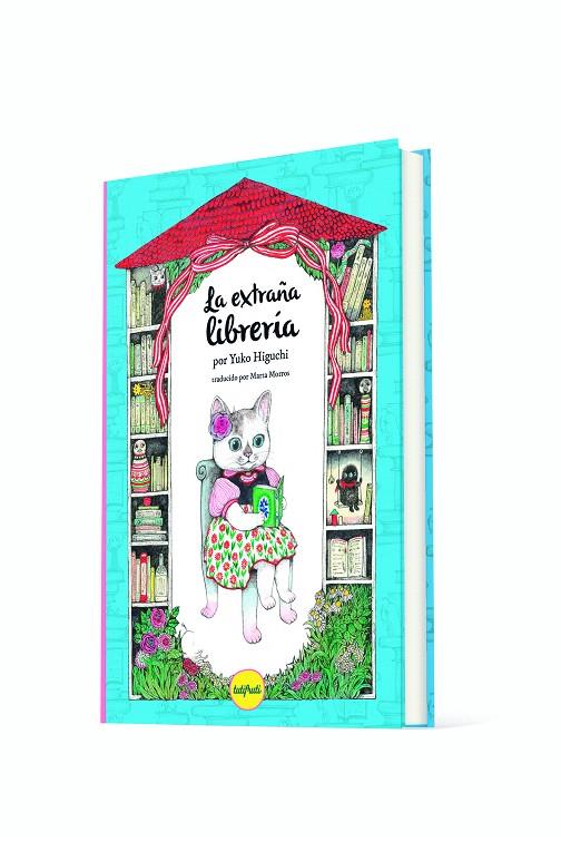 LA EXTRAÑA LIBRERÍA | 9788412906356 | HIGUCHI, YUKO | Galatea Llibres | Llibreria online de Reus, Tarragona | Comprar llibres en català i castellà online