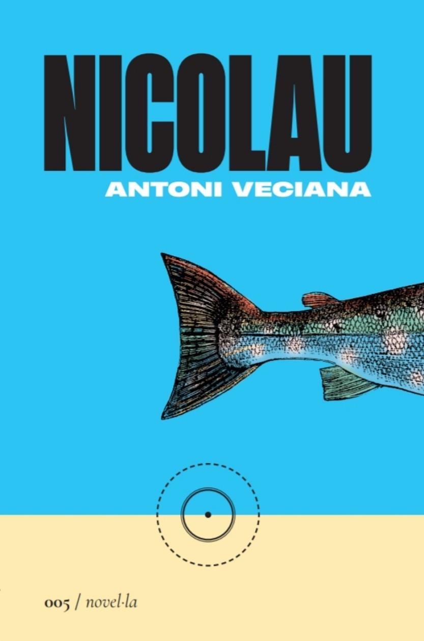 NICOLAU | 9788419059048 | VECIANA, ANTONI | Galatea Llibres | Llibreria online de Reus, Tarragona | Comprar llibres en català i castellà online