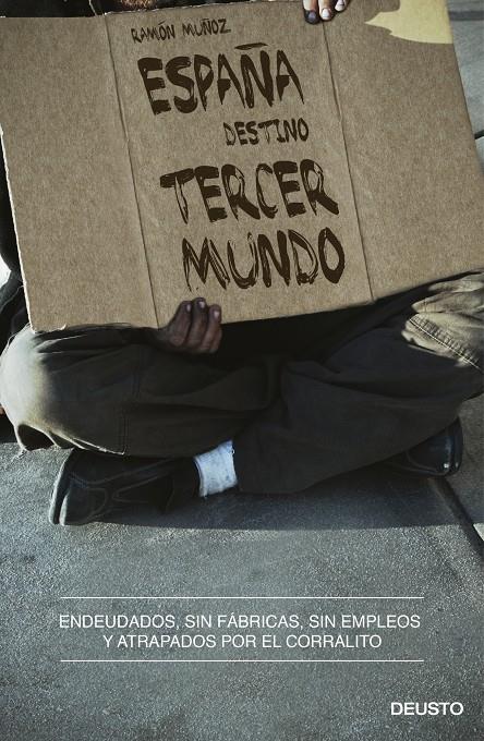 ESPAÑA, DESTINO TERCER MUNDO | 9788423413140 | MUÑOZ MOYA, RAMON | Galatea Llibres | Librería online de Reus, Tarragona | Comprar libros en catalán y castellano online