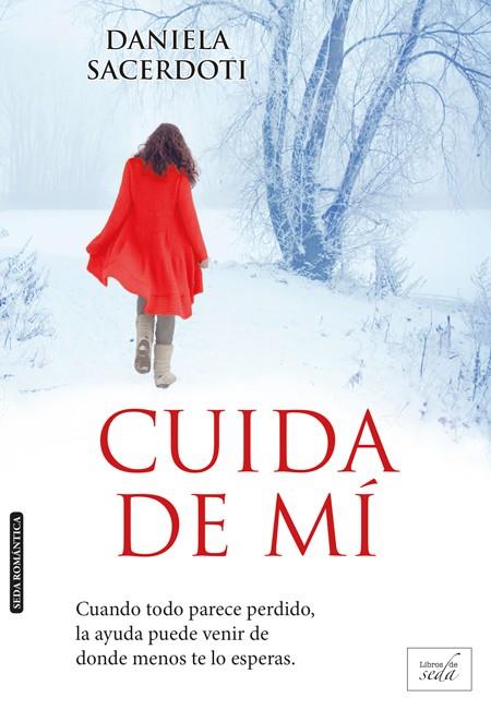 CUIDA DE MÍ | 9788415854272 | SACERDOTI, DANIELA | Galatea Llibres | Librería online de Reus, Tarragona | Comprar libros en catalán y castellano online
