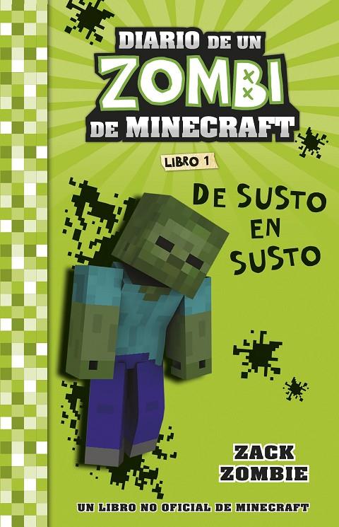 DIARIO DE UN ZOMBI DE MINECRAFT. DE SUSTO EN SUSTO | 9788408268031 | ZOMBIE, ZACK | Galatea Llibres | Llibreria online de Reus, Tarragona | Comprar llibres en català i castellà online