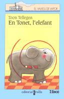 TONET, L'ELEFANT | 9788482865768 | TELLEGEN, TOON | Galatea Llibres | Librería online de Reus, Tarragona | Comprar libros en catalán y castellano online