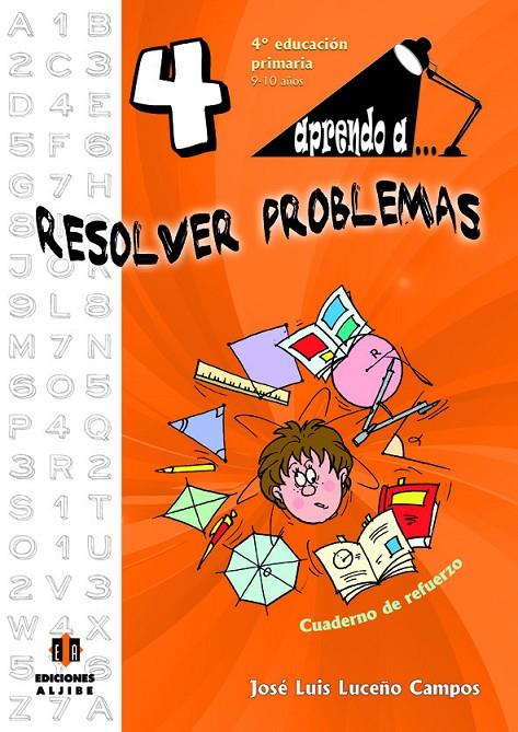 APRENDO A RESOLVER PROBLEMAS 4 | 9788497007498 | LUCEÑO CAMPOS J | Galatea Llibres | Librería online de Reus, Tarragona | Comprar libros en catalán y castellano online