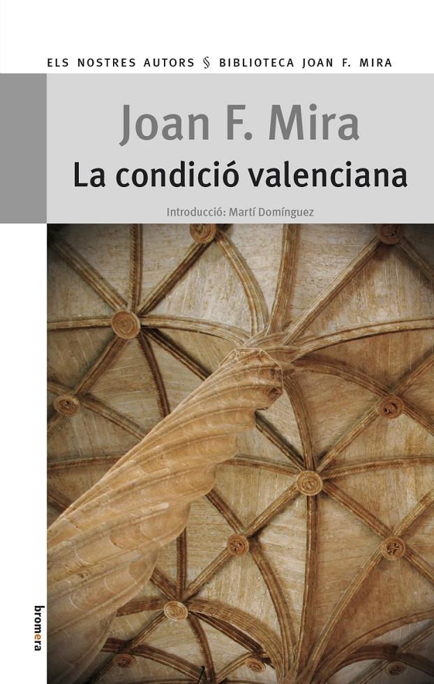 LA CONDICIÓ VALENCIANA | 9788490260340 | MIRA CASTERÀ, JOAN FRANCESC | Galatea Llibres | Librería online de Reus, Tarragona | Comprar libros en catalán y castellano online