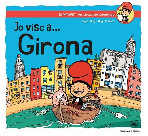 JO VISC A... GIRONA | 9788490348659 | ROIG PRADES, ROGER | Galatea Llibres | Llibreria online de Reus, Tarragona | Comprar llibres en català i castellà online