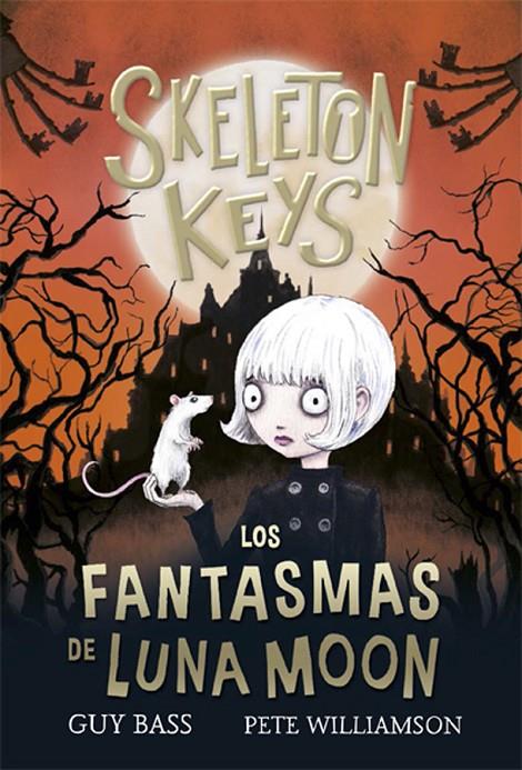 SKELETON KEYS 2. LOS FANTASMAS DE LUNA MOON | 9788424666958 | BASS, GUY | Galatea Llibres | Llibreria online de Reus, Tarragona | Comprar llibres en català i castellà online