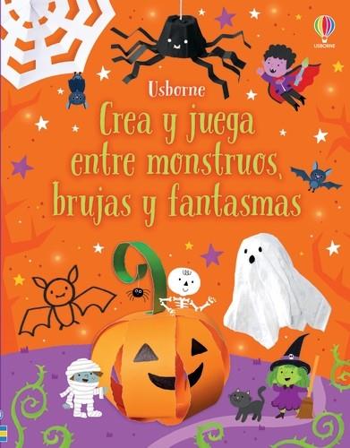CREA Y JUEGA ENTRE MONSTRUOS, BRUJAS Y FANTASMAS | 9781805316084 | NOLAN, KATE | Galatea Llibres | Librería online de Reus, Tarragona | Comprar libros en catalán y castellano online