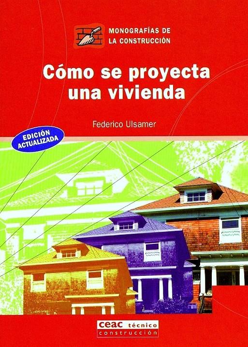 COMO SE PROYECTA UNA VIVIENDA | 9788432912733 | ULSAMER, FEDERICO | Galatea Llibres | Librería online de Reus, Tarragona | Comprar libros en catalán y castellano online