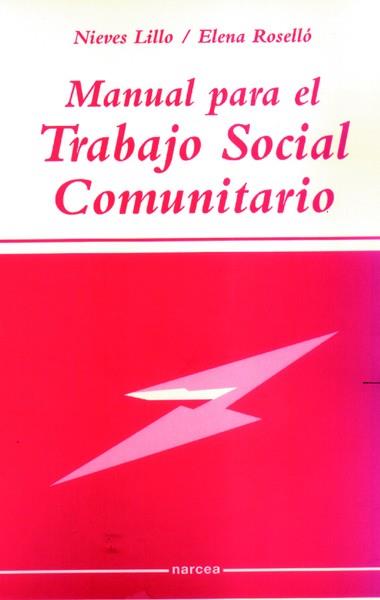 MANUAL PARA EL TRABAJO SOCIAL COMUNITARIO | 9788427713543 | LILLO, NIEVES | Galatea Llibres | Librería online de Reus, Tarragona | Comprar libros en catalán y castellano online