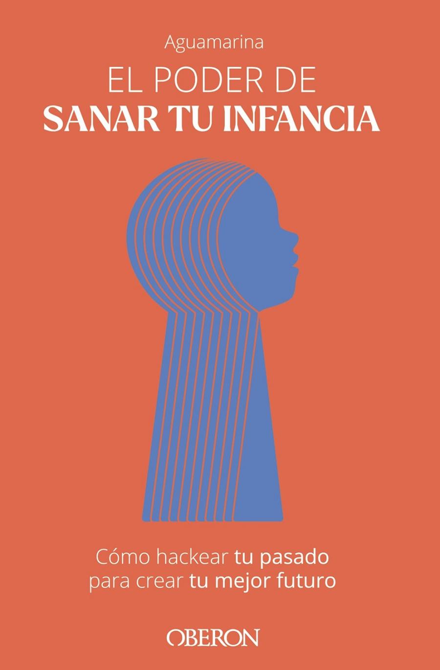 EL PODER DE SANAR TU INFANCIA | 9788441549654 | AGUAMARINA | Galatea Llibres | Llibreria online de Reus, Tarragona | Comprar llibres en català i castellà online