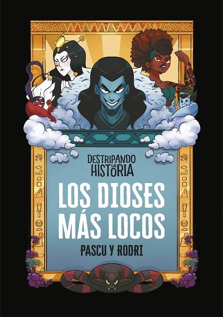 LOS DIOSES MÁS LOCOS (DESTRIPANDO LA HISTORIA)  | 9788420440040 | SEPTIÉN, RODRIGO / PASCUAL, ÁLVARO | Galatea Llibres | Librería online de Reus, Tarragona | Comprar libros en catalán y castellano online