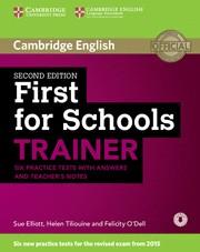 FIRST FOR SCHOOLS TRAINER (2ND ED., FCE 2015). SIX PRACTICE TESTS WITH ANSWERS A | 9781107446052 | ELLIOTT,SUE/TILIOUINE,HELEN/O'DELL,FELICITY | Galatea Llibres | Librería online de Reus, Tarragona | Comprar libros en catalán y castellano online