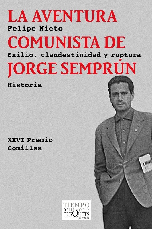 LA AVENTURA COMUNISTA DE JORGE SEMPRÚN | 9788483838211 | NIETO, FELIPE | Galatea Llibres | Librería online de Reus, Tarragona | Comprar libros en catalán y castellano online