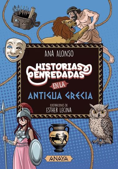 HISTORIAS ENREDADAS EN LA ANTIGUA GRECIA | 9788414342954 | ALONSO, ANA | Galatea Llibres | Llibreria online de Reus, Tarragona | Comprar llibres en català i castellà online