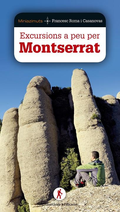 EXCURSIONS A PEU PER MONTSERRAT | 9788490344651 | ROMA I CASANOVAS, FRANCESC | Galatea Llibres | Llibreria online de Reus, Tarragona | Comprar llibres en català i castellà online