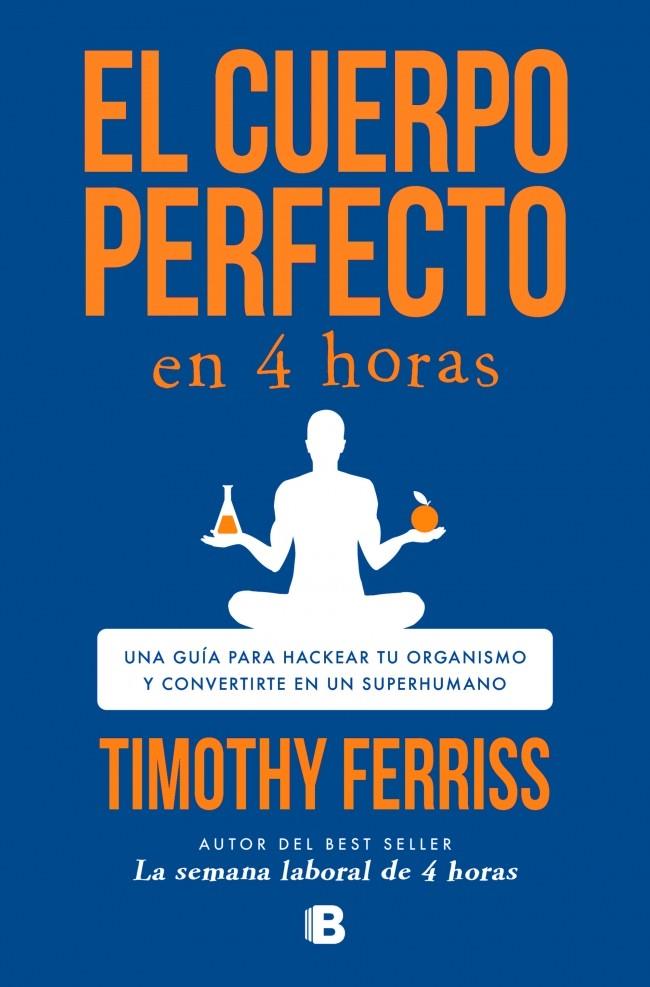 EL CUERPO PERFECTO EN 4 HORAS | 9788466681568 | FERRISS, TIMOTHY | Galatea Llibres | Librería online de Reus, Tarragona | Comprar libros en catalán y castellano online