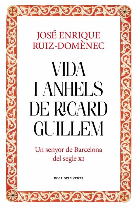 VIDA I ANHELS DE RICARD GUILLEM | 9788417909932 | RUIZ-DOMÈNEC, JOSÉ ENRIQUE | Galatea Llibres | Librería online de Reus, Tarragona | Comprar libros en catalán y castellano online
