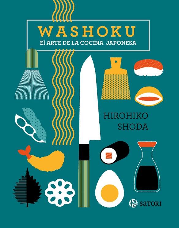 WASHOKU. EL ARTE DE LA COCINA JAPONESA | 9788419035264 | SHODA, HIROHIKO | Galatea Llibres | Librería online de Reus, Tarragona | Comprar libros en catalán y castellano online