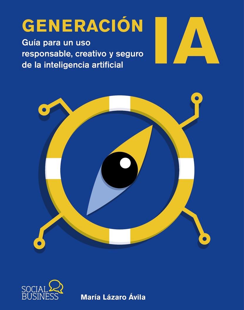 GENERACIÓN IA | 9788441552821 | LÁZARO ÁVILA, MARÍA | Galatea Llibres | Llibreria online de Reus, Tarragona | Comprar llibres en català i castellà online