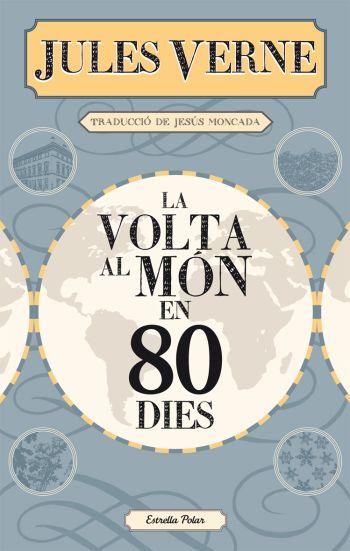 VOLTA AL MÓN EN 80 DIES | 9788499322728 | VERNE, JULES | Galatea Llibres | Llibreria online de Reus, Tarragona | Comprar llibres en català i castellà online