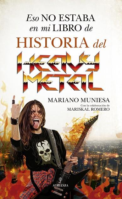 ESO NO ESTABA EN MI LIBRO DE HISTORIA DEL HEAVY METAL | 9788418952821 | MUNIESA, MARIANO/MARISKAL ROMERO | Galatea Llibres | Llibreria online de Reus, Tarragona | Comprar llibres en català i castellà online