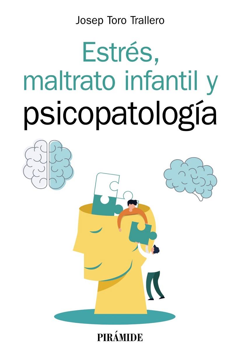 ESTRÉS, MALTRATO INFANTIL Y PSICOPATOLOGÍA | 9788436844306 | TORO TRALLERO, JOSEP | Galatea Llibres | Llibreria online de Reus, Tarragona | Comprar llibres en català i castellà online