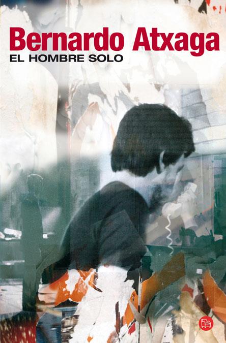 EL HOMBRE SOLO | 9788466321099 | ATXAGA, BERNARDO | Galatea Llibres | Librería online de Reus, Tarragona | Comprar libros en catalán y castellano online