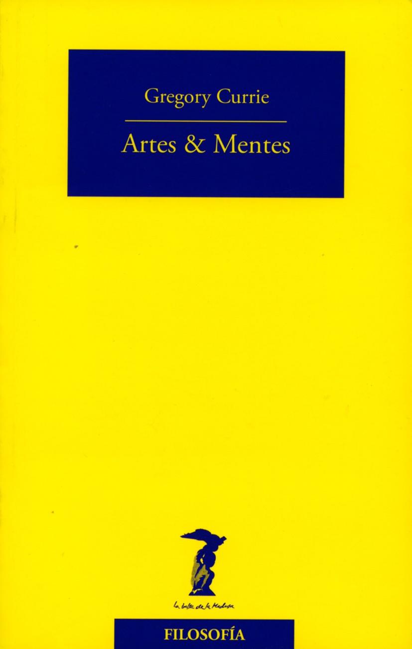ARTES & MENTES | 9788477749424 | CURRIE, GREGORY | Galatea Llibres | Llibreria online de Reus, Tarragona | Comprar llibres en català i castellà online