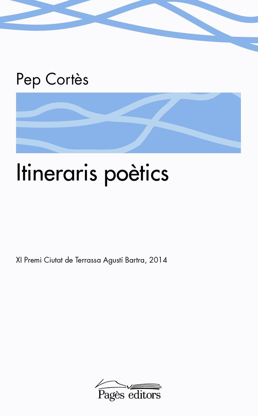 ITINERARIS POÈTICS | 9788499756127 | CORTÈS, PEP | Galatea Llibres | Llibreria online de Reus, Tarragona | Comprar llibres en català i castellà online
