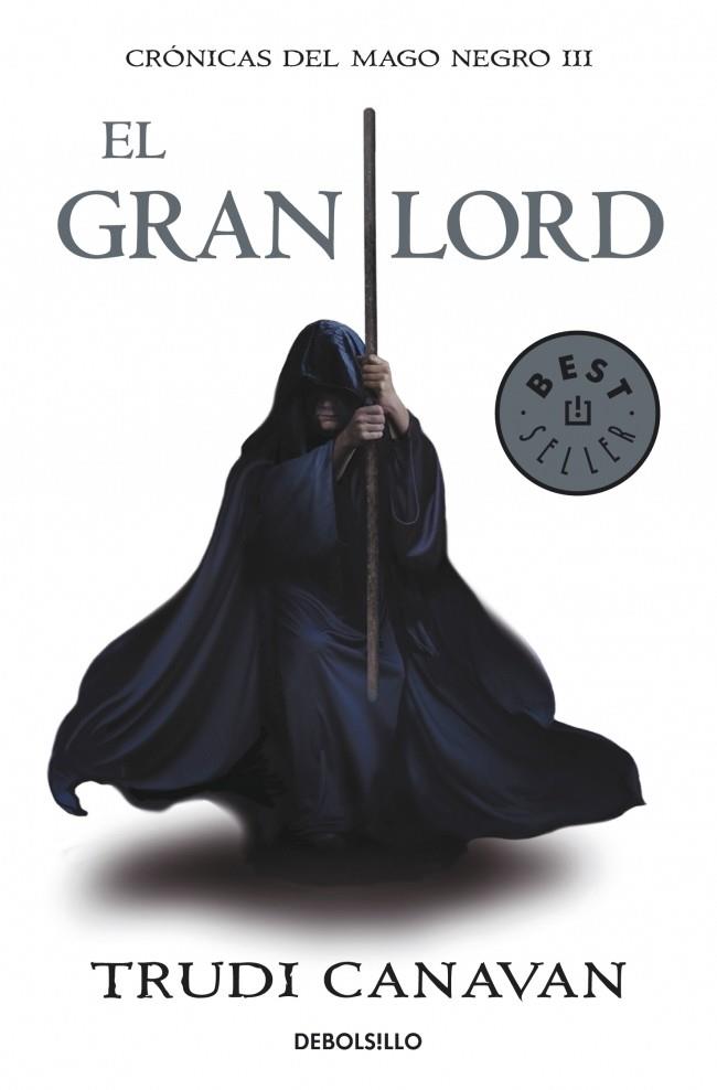 EL GRAN LORD (CRÓNICAS DEL MAGO NEGRO, 3) | 9788499891163 | CANAVAN, TRUDI | Galatea Llibres | Librería online de Reus, Tarragona | Comprar libros en catalán y castellano online