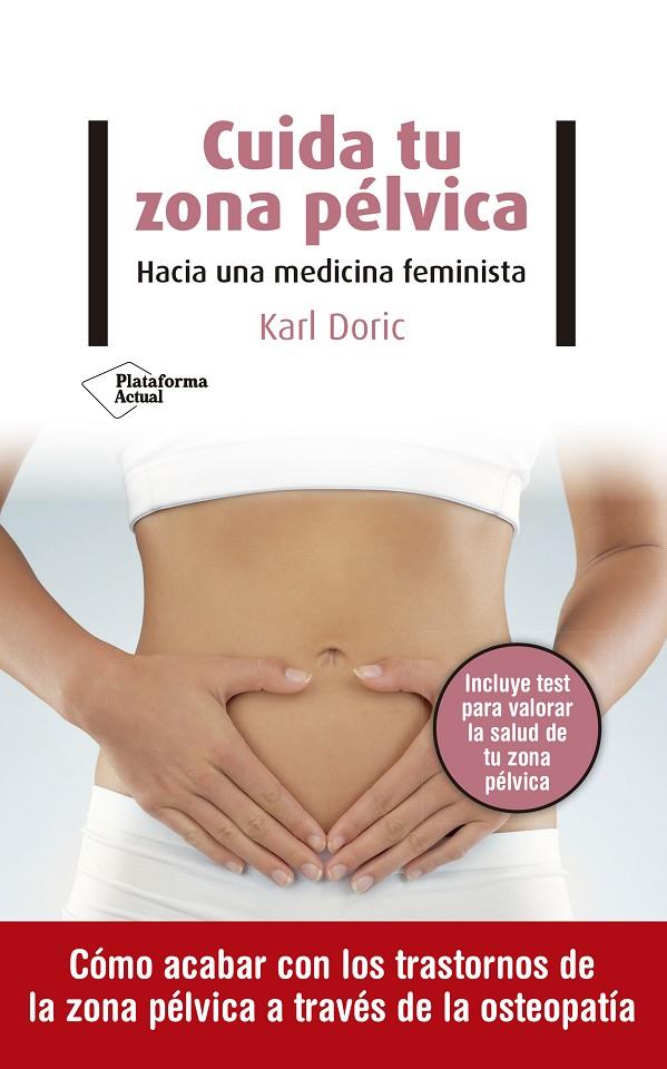 CUIDA TU ZONA PÉLVICA | 9788418285516 | DORIC, KARL | Galatea Llibres | Librería online de Reus, Tarragona | Comprar libros en catalán y castellano online