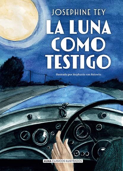 LA LUNA COMO TESTIGO | 9791387752033 | TEY, JOSEPHINE | Galatea Llibres | Librería online de Reus, Tarragona | Comprar libros en catalán y castellano online