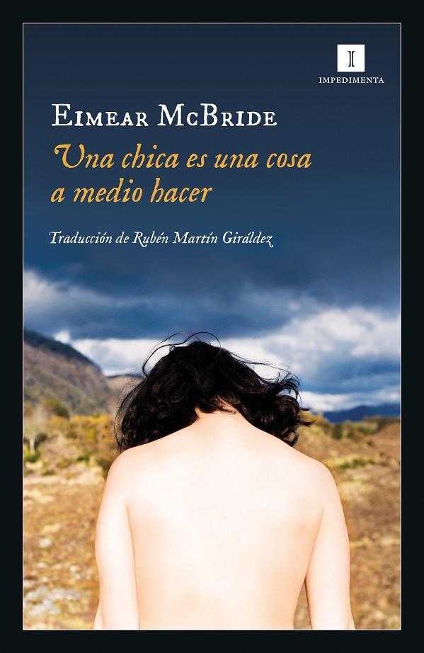 UNA CHICA ES UNA COSA A MEDIO HACER | 9788417553319 | MCBRIDE, EIMEAR | Galatea Llibres | Librería online de Reus, Tarragona | Comprar libros en catalán y castellano online